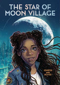 The Star of Moon Village - Hardcover