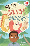 Snap! Crunch! Munch? - Hardcover