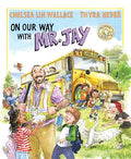 On Our Way with Mr. Jay - Hardcover