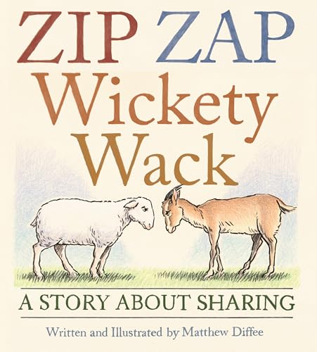 Zip Zap Wickety Wack: A Story about Sharing - Hardcover