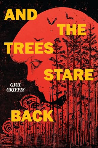 And the Trees Stare Back - Hardcover