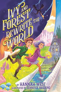 Ivy and Forest Rewrite the World - Hardcover