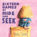 Sixteen Games of Hide and Seek - Hardcover