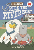Duck and Cat Ride the Riverboat - Hardcover