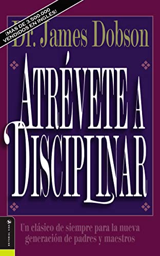 El Atr��vete a disciplinar (nueva edici��n): Un cl��sico de siempre para la nueva generaci��n - Paperback