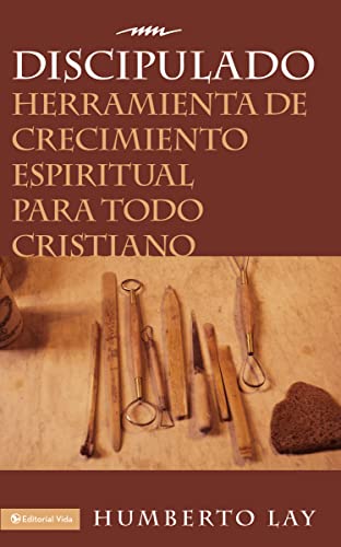 Discipulado: Herramienta de Crecimiento Espiritual Para Todo Cristiano - Paperback