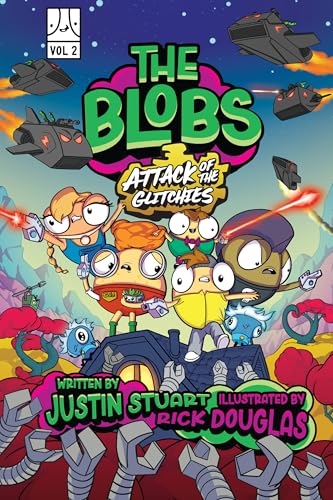 The Blobs: Vol Two: Attack of the Glitchies - Hardcover
