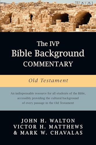 The IVP Bible Background Commentary: Old Testament - Hardcover