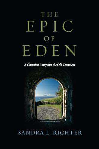 The Epic of Eden: A Christian Entry into the Old Testament - Paperback