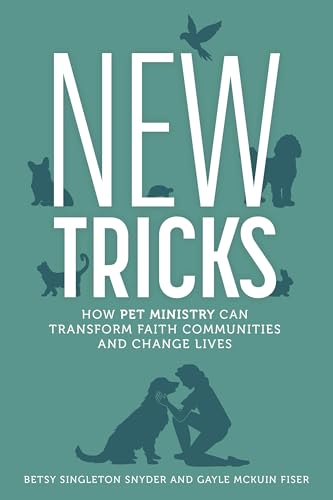New Tricks: How Pet Ministry Can Transform Faith Communities and Change Lives - Paperback