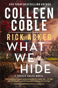 What We Hide: A Romantic Suspense Where Love, Lies, and Legacy Collide - Paperback