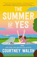 The Summer of Yes: The Feel-Good Story about Letting Go and Taking a Chance on Life - Paperback