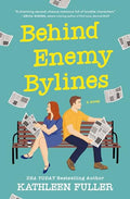 Behind Enemy Bylines: A Cozy, Low-Spice, Small-Town Romance Brimming with Early 2000s Nostalgia - Paperback