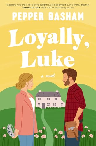 Loyally, Luke: A Fun, Low-Spice Royal Rom-Com Featuring an Adorable Opposites-Attract Couple - Paperback