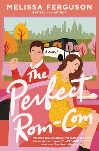 The Perfect Rom-Com: A Sweet Grumpy-Sunshine Rom-Com from the Bestselling Author of Meet Me in the Margins - Paperback