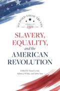 Slavery, Equality, and the American Revolution - Paperback