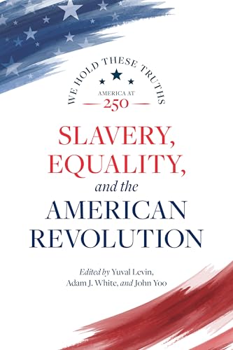 Slavery, Equality, and the American Revolution - Paperback