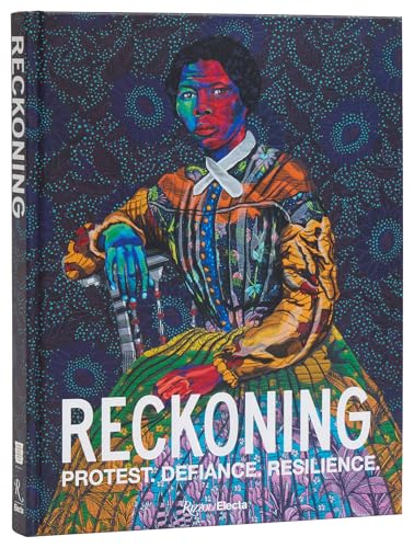 Reckoning: Protest. Defiance. Resilience. - Hardcover