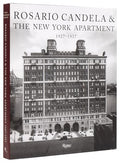 Rosario Candela & the New York Apartment: 1927-1937 the Architecture of the Age - Hardcover
