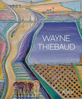 Wayne Thiebaud: Updated Edition - Hardcover