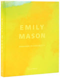 Emily Mason: Unknown to Possibility - Hardcover