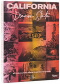 California: Dream State: Stylish Living from Canyon to Coast - Hardcover