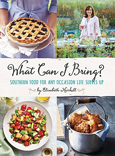 What Can I Bring?: Southern Food for Any Occasion Life Serves Up - Hardcover
