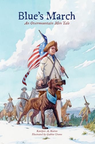 Blue's March: An Overmountain Men Tale - Hardcover