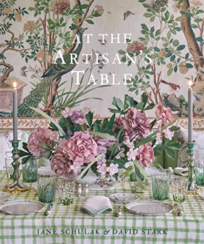 At the Artisan's Table: Inspiration for Tabletop Design - Hardcover