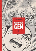 Barefoot Gen Volume 1: A Cartoon Story of Hiroshima - Paperback