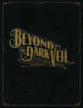 Beyond the Dark Veil: Post Mortem & Mourning Photography from the Thanatos Archive - Hardcover