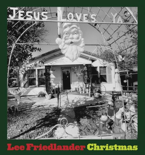 Lee Friedlander: Christmas - Hardcover