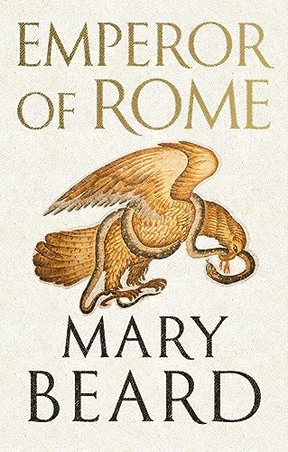 Emperor of Rome: Ruling the Ancient Roman World - Hardcover