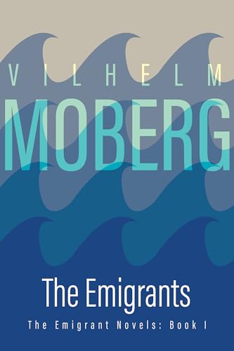 The Emigrants: The Emigrant Novels: Book I - Paperback