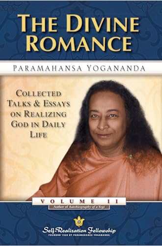 The Divine Romance: Collected Talks and Essays on Realizing God in Daily Life - Paperback