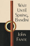 Wait Until Spring, Bandini - Paperback