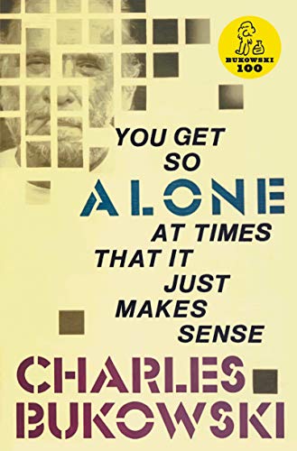 You Get So Alone at Times That It Just Makes Sense - Paperback