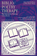 Biblio/Poetry Therapy: The Interactive Process: A Handbook - Paperback