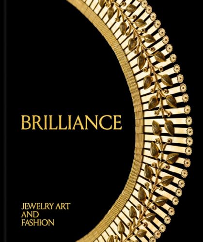 Brilliance: Jewelry Art and Fashion - Hardcover