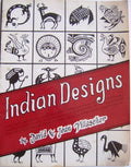 Indian Designs: For Use as Quilt Patterns, Needlepoint, Applique, Machine and Hand Embroidery, Clothing, Trapunto, Fabric Painting, Crafts Projects an - Paperback
