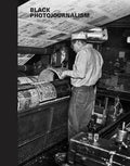 Black Photojournalism - Hardcover