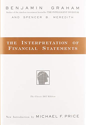 The Interpretation of Financial Statements: The Classic 1937 Edition - Hardcover