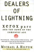 Dealers of Lightning: Xerox Parc and the Dawn of the Computer Age - Paperback