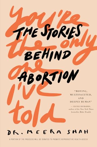 You're the Only One I've Told: The Stories Behind Abortion - Paperback