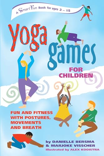 Yoga Games for Children: Fun and Fitness with Postures, Movements and Breath - Paperback