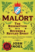 Malort: The Redemption of a Revered and Reviled Spirit - Paperback