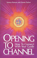 Opening to Channel: How to Connect with Your Guide - Paperback