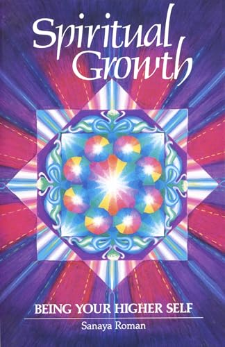 Spiritual Growth: Being Your Higher Self - Paperback