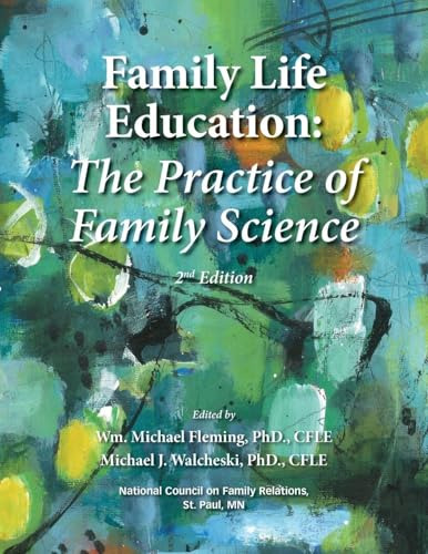 Family Life Education: The Practice of Family Science - Second Edition - Paperback