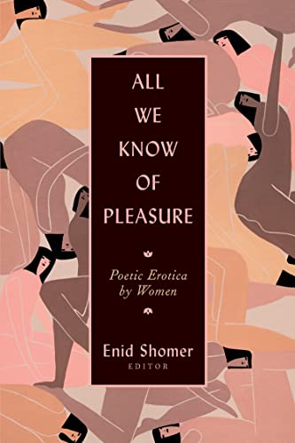 All We Know of Pleasure: Poetic Erotica by Women - Paperback